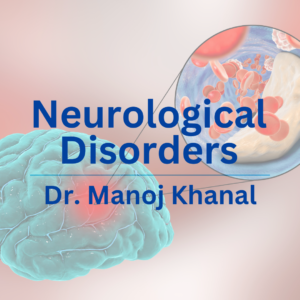Neurological Disorders